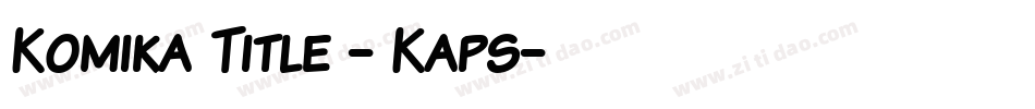 Komika Title - Kaps字体转换